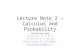 Lecture Note 2 – Calculus and Probability Shuaiqiang Wang Department of CS & IS University of Jyväskylä