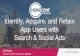 Identify, Acquire, and Retain App Users with Search Social Ads