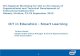 ICT in Education -Smart Learning - ITU · PDF filepartnerships with government ministries ... • Education Transformation is in reality an Education Based ICT Transformation. ...