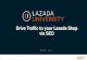 Drive Traffic to your Lazada Shop via SEO EN Drive Traffic to your Lazada...‚ ‚ To what extend Brands and Sellers will benefit from backlinks? How to build a link in 3 easy