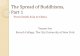 The Spread of Buddhisms, Part 1 - ASDP Buddhist Spread of Buddhisms.pdf · PDF fileThe Spread of Buddhisms, Part 1 ... Century CE-581CE: Translation of Buddhist texts, ... they also