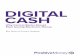 DIGITAL CASH - Positive Moneypositivemoney.org/wp-content/uploads/2016/01/Digital_Cash_WebPrin… · Positive Money Digital Cash 2 the borrower. But when a peer-to-peer lending firm