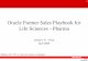 Oracle Partner Sales Playbook for Life Sciences - Pharmaopnpublic/documents/webcont… · Oracle Partner Sales Playbook for Life Sciences - Pharma ... (e.g. Mobile Analytics, Delivers,