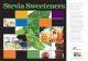 Stevia Sweeteners Everything You Need to Know About FINAL.pdf · Everything You Need to Know About Stevia Sweeteners Many people may think they have to give up sweets in order to