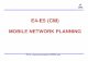 EE44-E5 (CM) E5 (CM) -   What is mobile network planning RF Planning Aspects Components of GSM N/W PLANNING Cell Planning Process Calculating Number of Sites â€“ Coverage