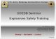DDESB Seminar Explosives Safety · PDF fileInstructor-Led Training (ILT) Explosives Safety. Ammo-28 (Electrical Explosives Safety for Army Facilities) Ammo-29 (Electrical Explosives