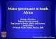 Water governance in South Africa - bvsde.paho. · PDF fileDepartment of Water Affairs and Forestry Water governance in South Africa Barbara Schreiner Deputy Director General Department