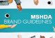 BRAND GUIDELINES - · PDF fileLOGO AND BRAND IDENTITY GUIDELINES 02 WHAT IS A BRAND IDENTITY? (Following the brand guidelines ONLY applies to the MSHDA-related logos) A brand identity