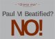 Paul VI Beatified? NO! VI beato no/paul VI beatified no.pdf · Paul VI Beatified?NO! ... OF THE ILLUMINATI OF BAVARIA: TO HAVE THEIR OWN POPE TO DESTROY ... The strategy of the Illuminati,