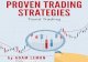 Proven Trading Strategy - Forex Reviews, Forex News ... Trading Strategy 4 THE STRATEGY Which Forex Pairs Should You Choose? During the modern Forex era, the longest and strongest