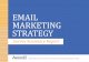 EMAIL MARKETING STRATEGY - Ascend2ascend2.com/.../01/Ascend2-Email-Marketing-Strategy... · Email marketing strategies are considered successful to ... The email marketing is a valuable