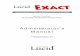 Administrator’s Manual - Lucid Research · Lucid Exact Administrator’s Manual 3 Contents 1 INTRODUCTION..... 8