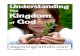 Understanding The Kingdom Of God - Beginning ??Understanding The Kingdom of God Chapter 1: Ancient Jewish Teaching About the Kingdom of God The Kingdom in the Old Testament The kingdom