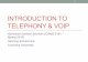 INTRODUCTION TO TELEPHONY hgs/teaching/ais/slides/2015 AIS VoIP 0504.pdfINTRODUCTION TO TELEPHONY VOIP ... â€¢ Internet telephony â€“ but may not run over Internet â€¢