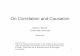 Correlation and Causation - Texas A&M · PDF fileOn Correlation and Causation David A. Bessler 1 ... • Herbert Simon, ... • We have a history exploring people’s abilities to