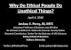 Why Do Ethical People Do Unethical Things? - HFMA … Presentations... · Why Do Ethical People Do Unethical Things? April 6, 2016 Joshua E. Perry, JD, MTS Associate Professor of