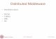 Distributed Middleware - UMass shenoy/courses/spring17/lectures/Lec23.pdfDistributed Middleware ... Distributed Objects through History ONC RPC DCOM DCE RPC CORBA Java RMI EJB