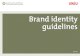 Brand identity guidelines - uaeu.ac.ae brand guidelines, July 2012 | 3 Role of the brand guidelines In building a unified brand, the primary role of the Universityâ€™s brand guidelines