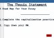 The Thesis Statement - Quakertown Community School ??PPT fileWeb view2013-09-24The Thesis Statement ... The Thesis Statement A Road Map for Your Essay ESSAY Introduction Thesis Statement