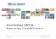 Installing WPA Security Certificates - Woodbridge rsc. Installing WPA Security Certificates Woodbridge Foam Corporation 1. Double‐click on the file that you received via e‐mail