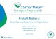 Freight Matters: SmartWay and Global Green Freight Matters: SmartWay and Global Green Freight Action ... methodology for firms with operation in Mexico. 14 ... SmartWay and Global