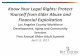 Know Your Legal Rights: Protect Yourself from Elder …wdacs.lacounty.gov/DailyNews/Know Your Legal Rights - Bet Tzedek (1... · Know Your Legal Rights: Protect Yourself from Elder