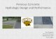Pervious Concrete: Hydrologic Design and Perform Concrete: Hydrologic Design and Performance . ... â€¢ACI 522.1-13 â€“ spec (ACI 522R-15) â€¢Materials â€“ Mix Proportions