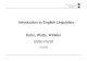 Introduction to English Linguistics Kohn, Watts, Winkler · PDF fileO’Grady, W. et al. Contemporary Linguistics: ... (Ladd 1996, 6). ... Introduction to English Linguistics