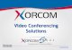 Video Conferencing Solutions - Xorcom · PDF file Benefits of Video Conferencing* •Top Reasons for using Video Conferencing: •Improve efficiency and productivity •Expedite decision