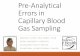 Errors in Capillary Blood Gas Sampling - Radiometer .Errors in Capillary Blood Gas Sampling MARTHA