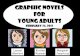 Graphic Novels for Young Adults!! · PDF fileGraphic Novels for Young Adults February 24, 2012 Lauren Blanford Kirsten Rusinak Margaret Janavicius