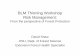 BLM Thinning Workshop Risk Management:Risk Management 1 BLM Thinning... · BLM Thinning Workshop Risk Management:Risk Management: ... • Variable retention silviculture ... • Tree