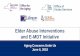 Elder Abuse Interventions and E-MDT Initiative ACUU/E6 Elder Abuse... · • Utilize federal Elder Justice Act and state elder abuse resources and education resources to establish