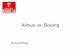 Airbus vs. Boeing - .-Airbus builds in China its first assembly plant outside Europe. ... â€¢ Emirates