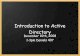 Introduction to Active Directory .Introduction to Active Directory ... Active Directory is based