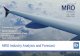 MRO Industry Analysis and  · PDF fileMRO Industry Analysis and Forecast. ... The global MRO market is expected ... Airbus A350 & Boeing 787 aircraft will double every