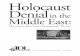 Holocaust Denial in the Middle East - aaargh.vho.orgaaargh.vho.org/fran/livres5/adlHolDenial.pdf · An example of this contradiction — condemning Israel with Nazi labels while denying