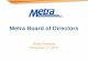Metra Board of Directors State of Metra Operations Metra Board of Directors November 11, 2011 Presented