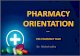 Pharmacy orientation for pre-pharmacy ¢â‚¬¢Definitions and pharmacy education ... Any chemical compound