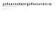 plunderphonics literature a literature review Andrew Tholl. plunderphonics: a literature review