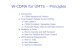 W-CDMA for UMTS – Principles · 2017-11-13 · W-CDMA for UMTS – Principles Introduction CDMA Background/ History Code Division Multiple Access (CDMA) Why CDMA ? CDMA Principles