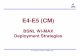 E4--E5 (CM)E5 (CM) · 2019-03-15 · Wi-MAX Rural Phase-I Project • Department of Information Technology (DIT) project for wireless Broadband connectivity to 11666 rural Common