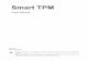 Smart TPM · PDF file 2010-04-14 · - 4 - 2. Installing the Infineon TPM Driver and the Smart TPM Utility Before you use the Smart TPM utility, ensure that the Infineon TPM driver
