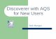 Discoverer with AQS for New Users What is Discoverer? z A business intelligence tool for customizable