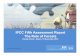 IPCC Fifth Assessment Report The Role of Forests · PDF file IPCC AR5 Synthesis Report Key Messages Human influence on the climate system is clear The more we disrupt our climate,