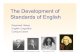 Development of Standards - uni-due.de Hickey).pdf · PDF file The Development of Standards of English Raymond Hickey English Linguistics ... standard English,deriving from Britain