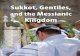 Sukkot, Gentiles, and the Messianic - First Fruits of Zion Gentiles... · Sukkot, Gentiles, and the Messianic Kingdom I n Jewish thought the Festival of Sukkot is the most joyful