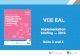 VCE EAL - VATE VCE EAL Implementation briefing ¢â‚¬â€¢ 2016 Units 3 and 4 . Goal Develop deeper understanding