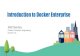 Docker, Inc. Director, Solutions Engineering · Docker, Inc. Introduction to Docker Enterprise. Agenda Introduction to Docker Enterprise Docker Enterprise Platform Architecture ...