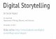 Digital Storytelling - DePaul University ... How can digital storytelling and digital stories be used in academic projects? — Stories can be data. — Stories can alter public or